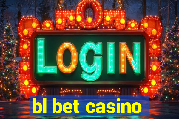 bl bet casino